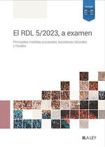 EL RDL 5;2023, A EXAMEN