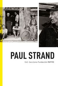 PAUL STRAND. COL·LECCIONS FUNDACIÓN MAPFRE