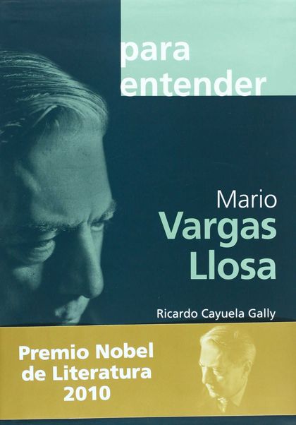 PARA ENTENDER:MARIO VARGAS LLOSA