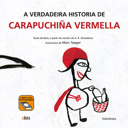 A VERDADEIRA HISTORIA DE CARAPUCHIÑA VERMELLA.