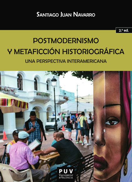 POSTMODERNISMO Y METAFICCIÓN HISTORIOGRÁFICA. (2ª ED.)