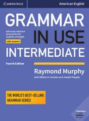 GRAMMAR IN USE INTERMEDIATE. STUDENT´S BOOK WITH ANSWERS