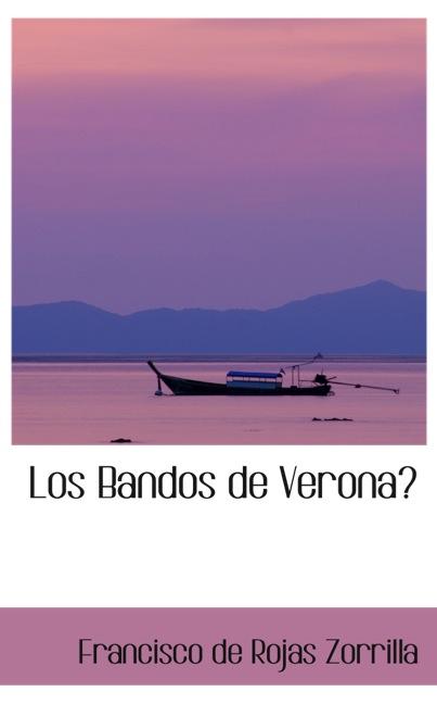 LOS BANDOS DE VERONA?