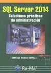 SQL SERVER 2014 SOLUCIONES PRÁCTICAS DE ADMINISTRACIÓN