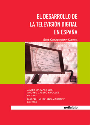 EL DESARROLLO DE LA TELEVISIÓN DIGITAL EN ESPAÑA