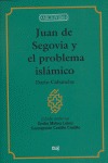 JUAN DE SEGOVIA Y EL PROBLEMA ISLÁMICO