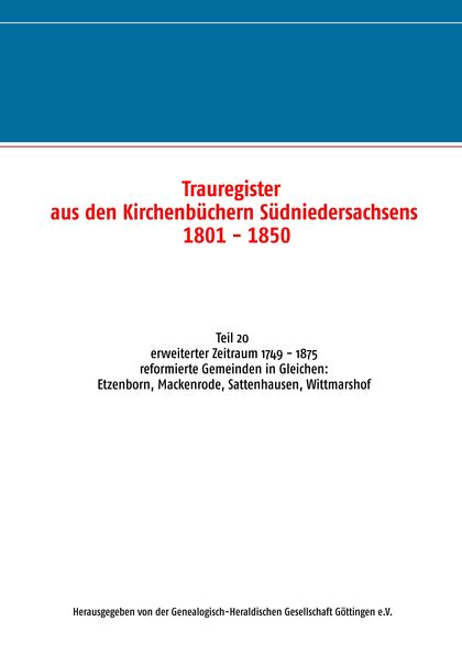 TRAUREGISTER AUS DEN KIRCHENBÜCHERN SÜDNIEDERSACHSENS 1801 - 1850               TEIL 20 ERWEITE