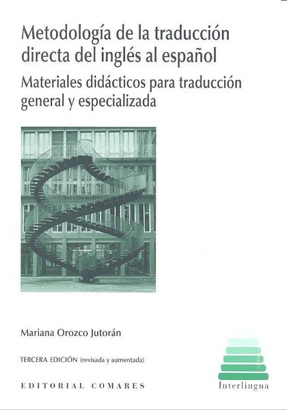 METODOLOGÍA DE LA TRADUCCIÓN DIRECTA DEL INGLÉS AL ESPAÑOL