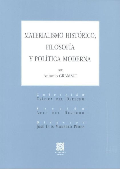 MATERIALISMO HISTÓRICO, FILOSOFÍA Y POLÍTICA MODERNA