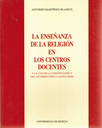 LA ENSEÑANZA DE LA RELIGIÓN EN LOS CENTROS DOCENTES. 2ª ED