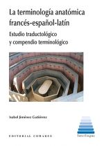 LA TERMINOLOGIA ANATOMICA FRANCES-ESPAÑOL-LATIN.