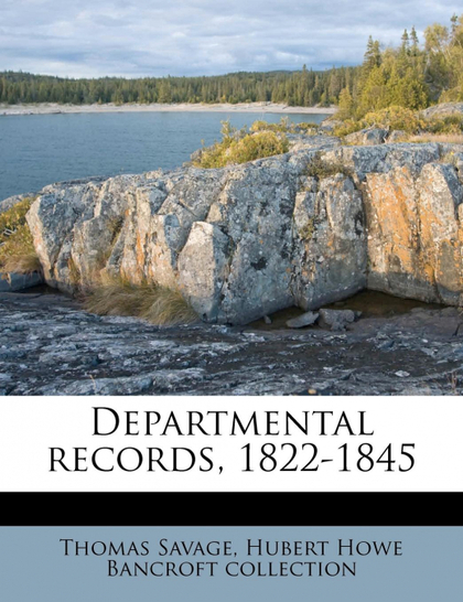 DEPARTMENTAL RECORDS, 1822-1845