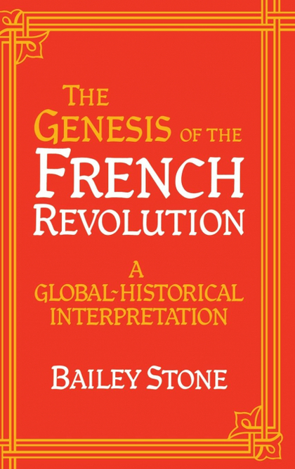 THE GENESIS OF THE FRENCH REVOLUTION