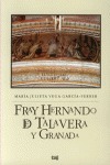 FRAY HERNANDO DE TALAVERA Y GRANADA