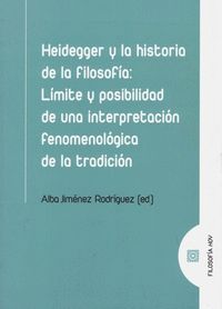 HEIDEGGER Y LA HISTORIA DE LA FILOSOFÍA: LÍMITE Y POSIBILIDAD DE UNA INTERPRETAC