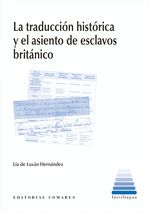 LA TRADUCCIÓN HISTÓRICA Y EL ASIENTO DE ESCLAVOS BRITÁNICO