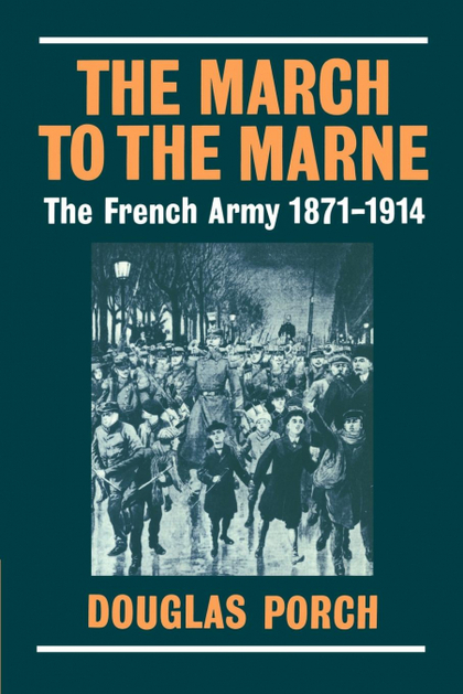 THE MARCH TO THE MARNE
