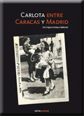 CARLOTA ENTRE CARACAS Y MADRID