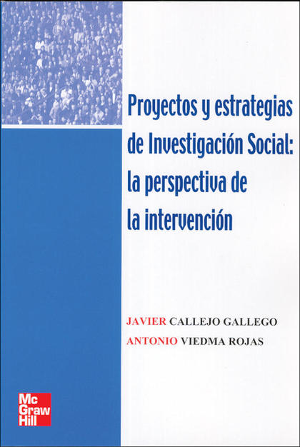 PROYECTOS Y ESTRATEGIAS DE INVESTIGACIÓN SOCIAL: LA PERSPECTIVA DE LA