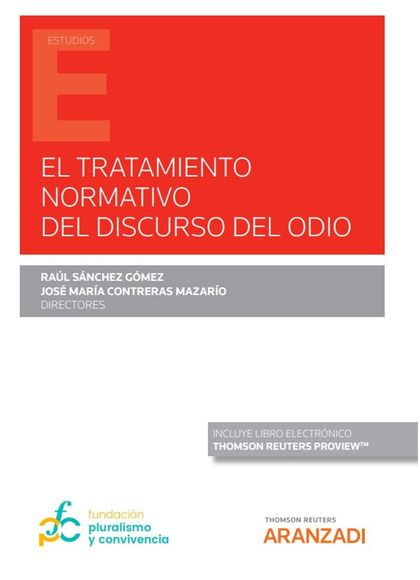EL TRATAMIENTO NORMATIVO DEL DISCURSO DEL ODIO (PAPEL + E-BOOK).