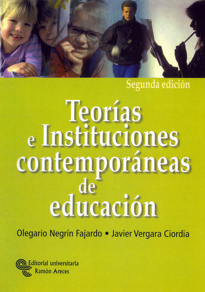 TEORÍAS E INSTITUCIONES CONTEMPORÁNEAS DE EDUCACIÓN