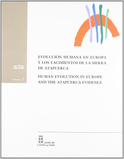 EVOLUCIÓN HUMANA EN EUROPA Y LOS YACIMIENTOS DE LA SIERRA DE ATAPUERCA