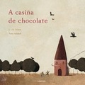 A CASIÑA DE CHOCOLATE