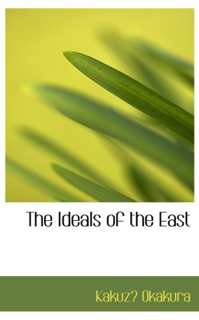 THE IDEALS OF THE EAST