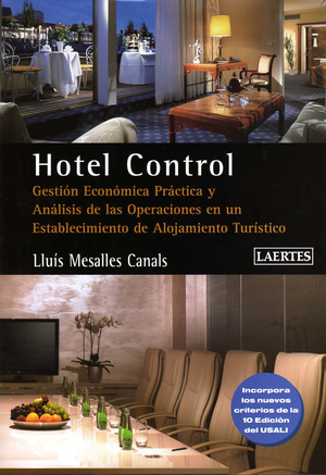 HOTEL CONTROL : GESTIÓN ECONÓMICA PRÁCTICA I ANÁLISIS DE LAS OPERACIONES EN UN ESTABLECIMIENTO