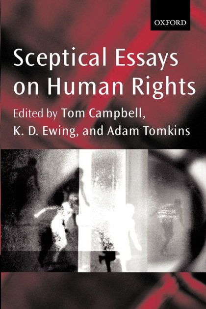 SCEPTICAL ESSAYS ON HUMAN RIGHTS P/B EDN.