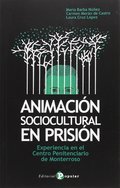 ANIMACIÓN SOCIOCULTURAL EN PRISIÓN: EXPERIENCIA EN EL CENTRO PENITENCIARIO DE MO.