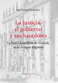 LA JUSTICIA, EL GOBIERNO Y SUS HACEDORES.