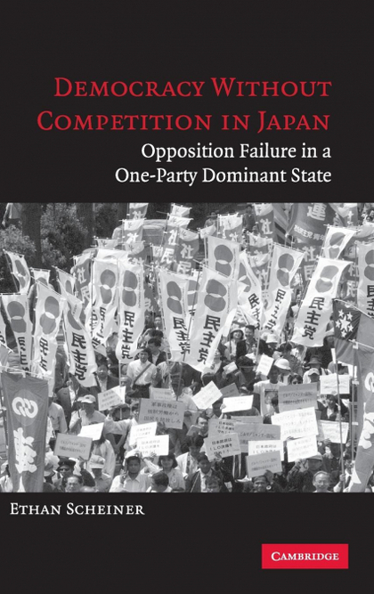 DEMOCRACY WITHOUT COMPETITION IN JAPAN