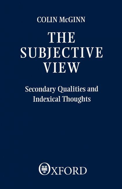 THE SUBJECTIVE VIEW