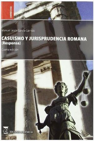 CASUISMO Y JURISPRUDENCIA ROMANA : RESPONSA