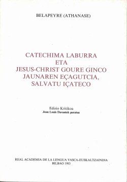 CATECHIMA LABURRA ETA JESUS-CHRIST GOURE GINCO JAUNAREN EÇAGUTCIA, SALVATU IÇATE