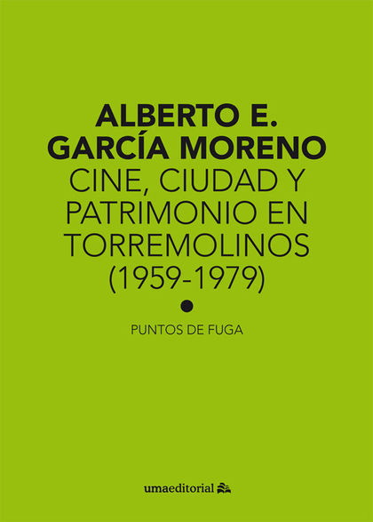 CINE, CIUDAD Y PATRIMONIO EN TORREMOLINOS (1959-1979).