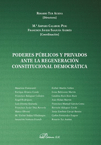 PODERES PÚBLICOS Y PRIVADOS ANTE LA REGENERACIÓN CONSTITUCIONAL DEMOCRÁTICA