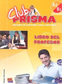 CLUB PRISMA A2/B1 - LIBRO PROFESOR + CD