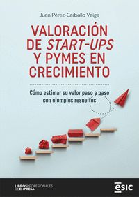 VALORACION DE START UPS Y PYMES EN CRECIMIENTO