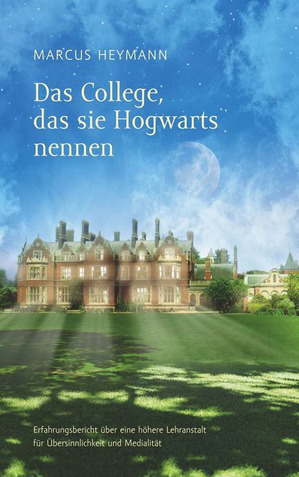 DAS COLLEGE, DAS SIE HOGWARTS NENNEN                                            ERFAHRUNGSBERIC