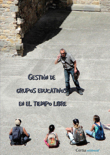GESTIÓN DE GRUPOS EDUCATIVOS EN EL TIEMPO LIBRE