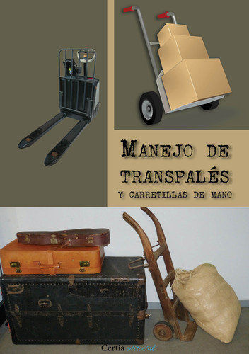 MANEJO DE TRANSPALÉS Y CARRETILLAS DE MANO