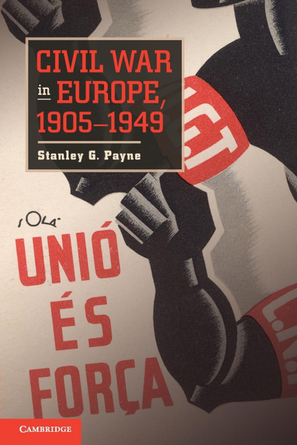 CIVIL WAR IN EUROPE, 1905 1949