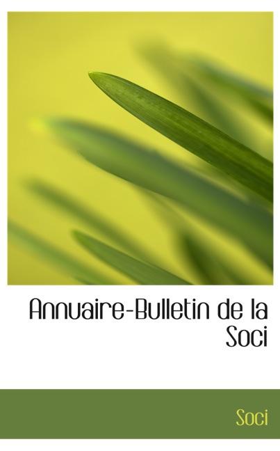 ANNUAIRE-BULLETIN DE LA SOCIÉTÉ DE L`HISTOIRE DE FRANCE