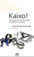 KAIXO ! MANUAL DE CONVERSACIÓN CASTELLANO-EUSKARA