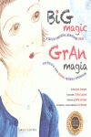 GRAN MAGIA / BIG MAGIC