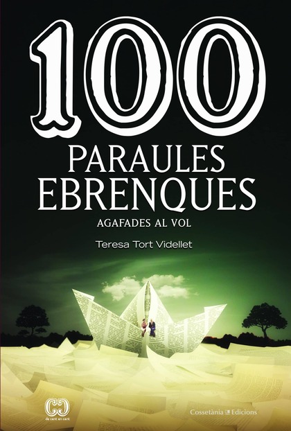 100 PARAULES EBRENQUES                                                          AGAFADES AL VOL