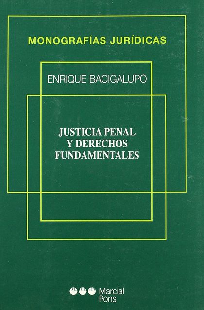 JUSTICIA PENAL Y DERECHOS FUNDAMENTALES