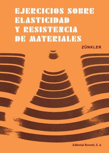EJERCICIOS SOBRE ELASTICIDAD Y RESISTENCIA DE MATERIALES